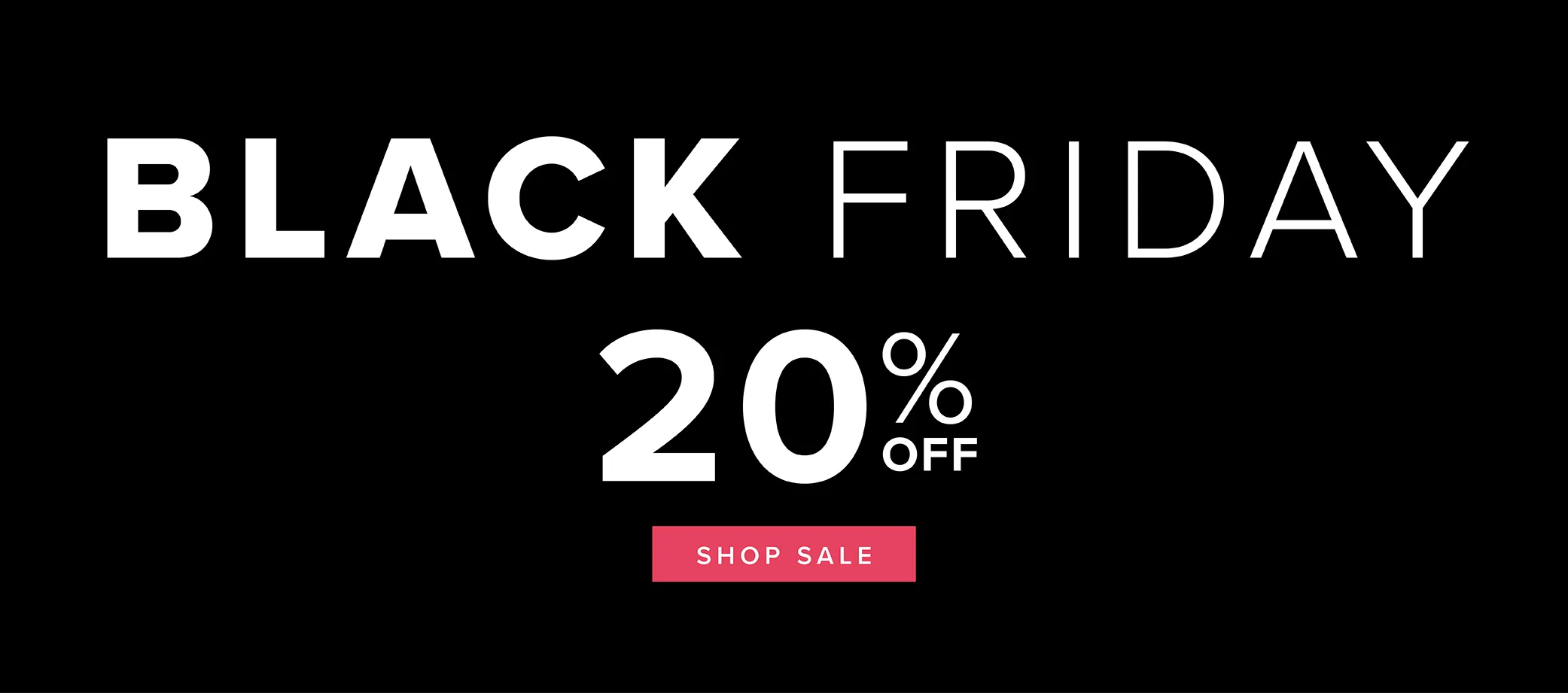BLACK FRIDAY 20%
